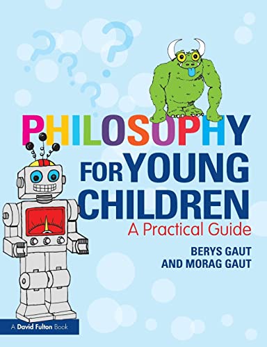 Philosophy for Young Children: A Practical Guide von Routledge